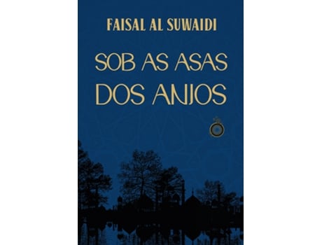 Livro Sob As Asas Dos Anjos De Faisal Al Suwaidi (português Do Brasil)