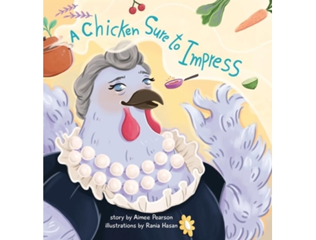 Livro A Chicken Sure to Impress de Aimee Pearson (Inglês - Capa Dura)