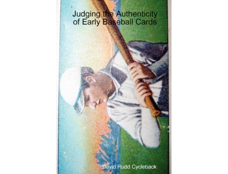 Livro Judging the Authenticity of Early Baseball Cards David Rudd Cycleback (Inglês)