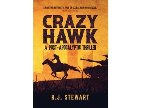 Livro Crazy Hawk A Post-Apocalyptic Thriller de RJ Stewart (Inglês)