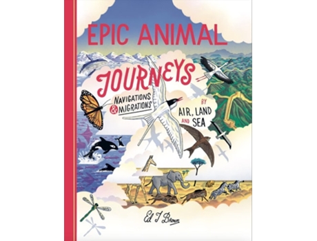 Livro Epic Animal Journeys de Ed Brown (Inglês - Capa Dura)