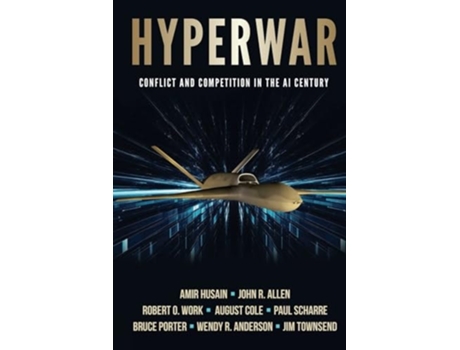 Livro Hyperwar Conflict and Competition in the AI Century de Amir Husain, John Allen et al. (Inglês)