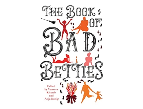Livro The Book of Bad Betties de Kisuule Vanessa (Inglês)
