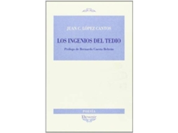 Livro Los Ingenios Del Tedio de L¾Pez Cantos Juan Carlos (Espanhol)