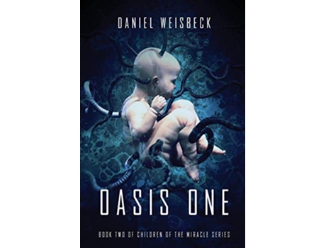 Livro Oasis One de Daniel Weisbeck (Inglês)