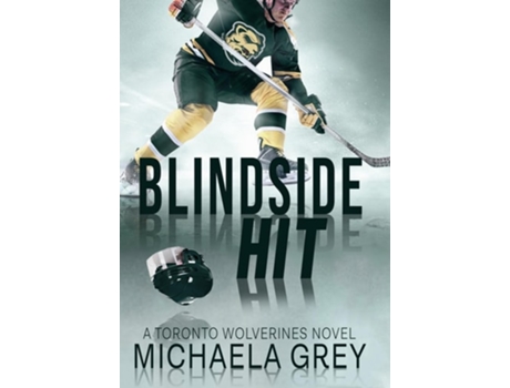 Livro Blindside Hit De Michaela Grey (inglês - Capa Dura)
