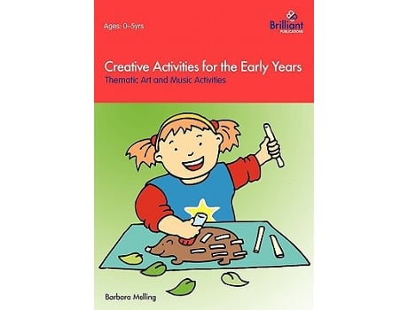 Livro Creative Activities for the Early Years Thematic Art and Music Activities de Barbara Melling (Inglês)