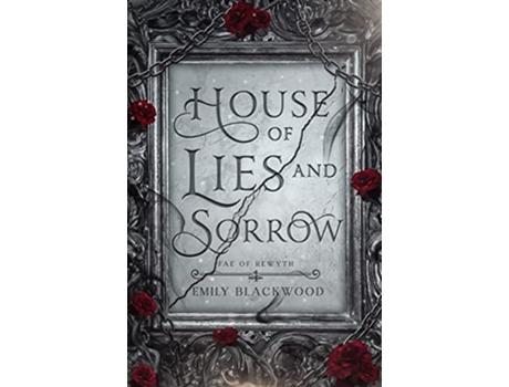 Livro House of Lies and Sorrow de Emily Blackwood (Inglês)