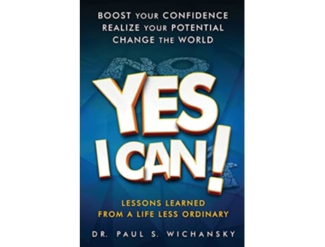 Livro Yes I Can Lessons Learned from a Life Less Ordinary Blackandwhite Photos de Dr Paul Stuart Wichansky (Inglês)