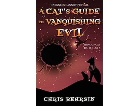 Livro A Cats Guide To Vanquishing Evil De Chris Behrsin (inglês - Capa Dura)