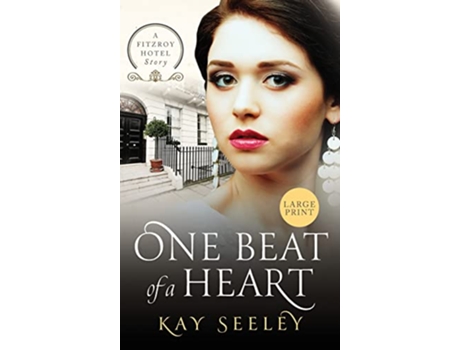 Livro One Beat of a Heart Large Print Edition The Fitzroy Hotel Stories de Seeley (Inglês)