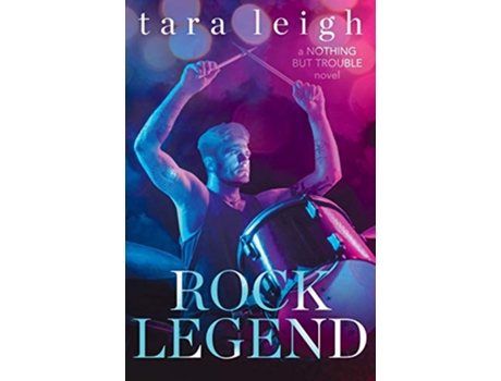 Livro Rock Legend de Tara Leigh (Inglês)
