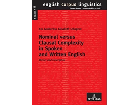 Livro Nominal versus Clausal Complexity in Spoken and Written English Theory and Description English Corpus Linguistics de Uta Schäpers (Inglês)