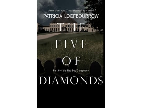 Livro The Five Of Diamonds Part 6 Of The Red Dog Conspiracy De Patricia Loofbourrow (inglês)