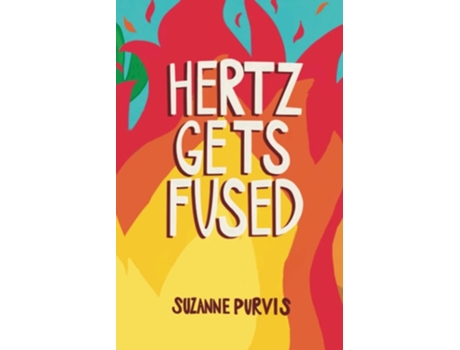 Livro Hertz Gets Fused de Suzanne Purvis (Inglês)
