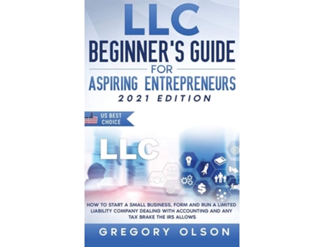 Livro Llc Beginners Guide For Aspiring Entrepreneurs De Wilda Buckley (inglês - Capa Dura)