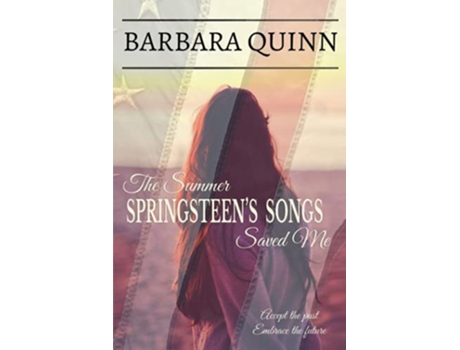 Livro The Summer Springsteens Songs Saved Me de Barbara Quinn (Inglês)