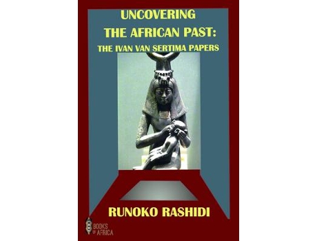 Livro uncovering the african past de runoko rashidi (inglês)