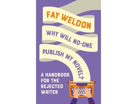 Livro why will no-one publish my novel? de fay weldon (inglês)