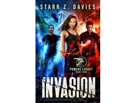 Livro Invasion A Dystopian Sci-Fantasy Novel de Starr Z Davies (Inglês)