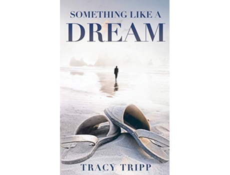 Livro Something Like a Dream de Tracy Tripp (Inglês)