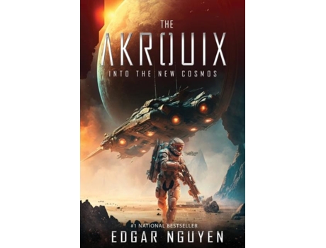 Livro The Akrouix Into the New Cosmos Into the New Cosmos ( Into the New Cosmos de Edgar Nguyen (Inglês)