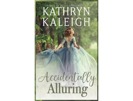 Livro Accidentally Alluring de Kathryn Kaleigh (Inglês)