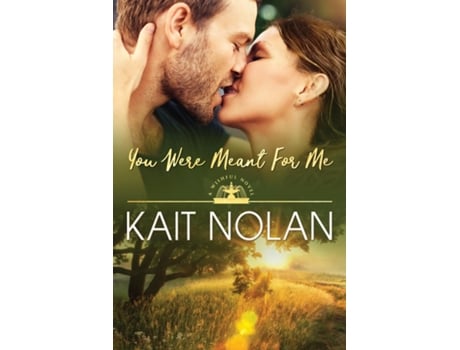 Livro You Were Meant For Me De Kait Nolan (inglês)