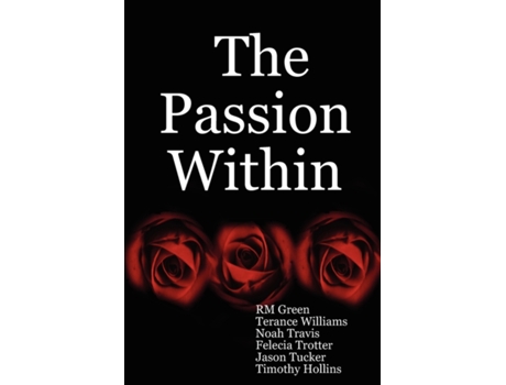 Livro The Passion Within RM Green, Terance Williams et al. (Inglês)