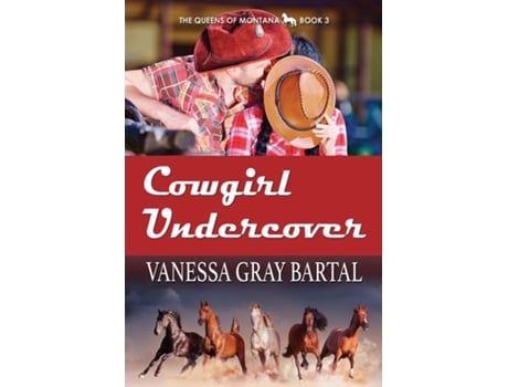 Livro Cowgirl Undercover De Vanessa Gray Bartal (inglês)