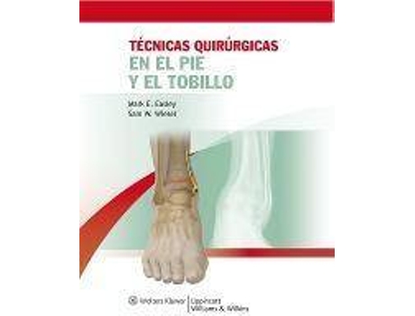 Livro Tecnicas quirurgicas en pie y tobillo de Mark E. Easley, Sam W. Wiesel (Espanhol)
