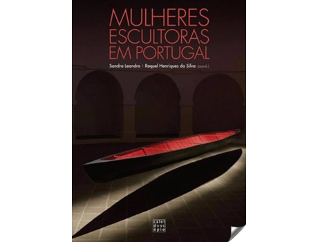 Livro Mulheres Escultoras Em Portugal de Sandra Leandro (Português)