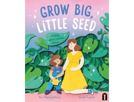 Livro Grow Big, Little Seed de Bec Nanayakkara (Inglês)