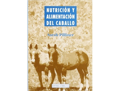 Livro Nutrición/Alimentación Del Caballo de S. Pilliner (Espanhol)
