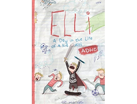 Livro Elli A Day in the Life of a Kid with ADHD de Ari H G Yates Elias Bjarnar Baldurssen (Inglês)