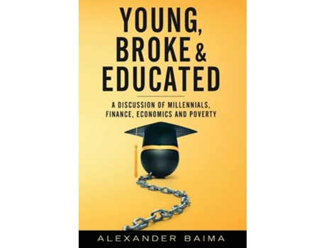 Livro Young, Broke, And Educated De Alexander Baima (inglês - Capa Dura)