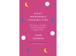 Livro Eight Improbable Possibilities de John Gribbin  (Inglês)