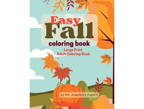 Livro Easy Fall Coloring Book De Ms Josephine's Papers (inglês)