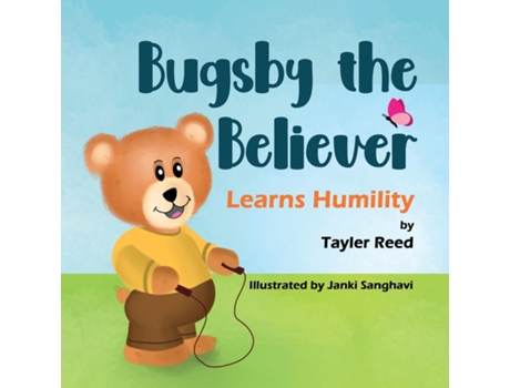 Livro Bugsby The Believer Learns Humility De Tayler Reed (inglês)