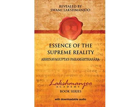 Livro Essence of the Supreme Reality Abhinavaguptas Paramarthasara Lakshmanjoo Academy Book Series de Swami Lakshmanjoo (Inglês)