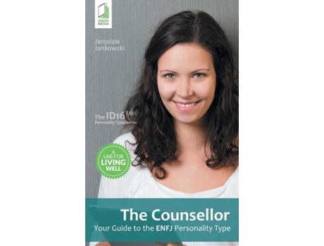 Livro The Counsellor Your Guide To The Enfj Personality Type De Jaroslaw Jankowski (inglês)