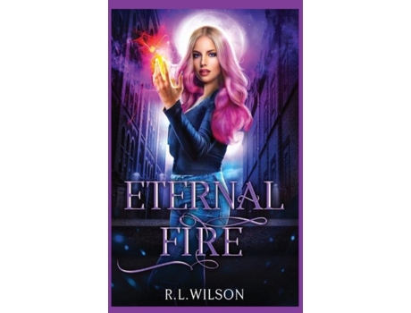 Livro Eternal Fire De Rl Wilson (inglês)