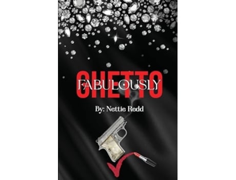 Livro Fabulously Ghetto de Nettie Redd (Inglês)