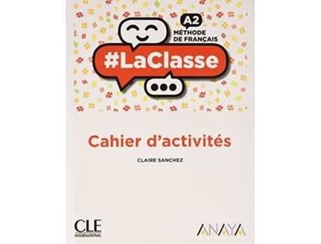Livro La Classe A2. 1ºbachillerato. Cahier 2019 Da Editorial Cle-anaya De Claire Sanchez (francês)