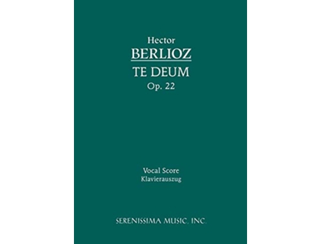 Livro Te Deum Op22 Vocal score Latin Edition de Hector Berlioz (Latim)