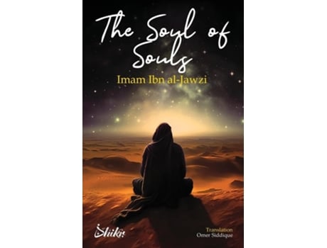 Livro The Soul of Souls de Abdul Al-Rahman Ibn Al-Jawzi (Inglês)