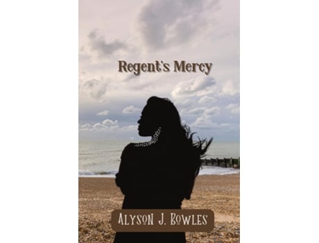 Livro Regents Mercy de Alyson J Bowles (Inglês)