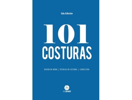 Livro 101 Costuras: Las costuras más usadas por diseñadores de moda. (1) (ABC Seams) (Spanish Edition) ABC Seams Pty. Ltd. (Espanhol)
