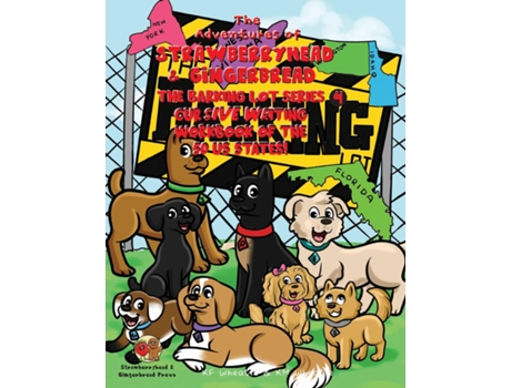 Livro The Adventures of Strawberryhead amp Gingerbread-The Barking Lot Series Cursive Writing Workbook of the 50 US States! de KF Wheatie (Inglês)