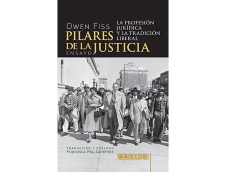 Livro Pilares de la justicia La profesión jurídica y la tradición liberal de Owen Fiss (Inglês)